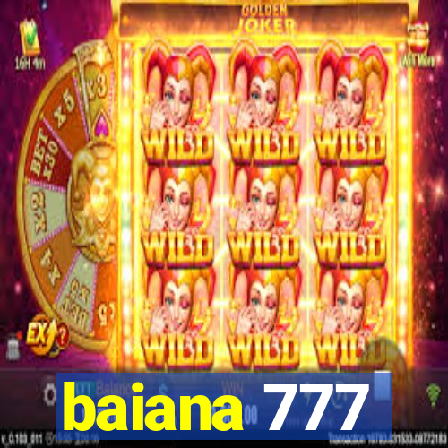 baiana 777